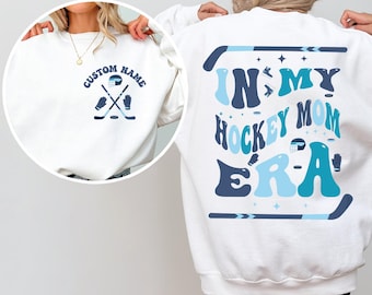 In My Hockey Mom Era Sweatshirt & Hoodie , Proud Hockey Mom Sweatshirt, Ice Hockey Fan Apparel, Gift for Hockey Moms VLB556