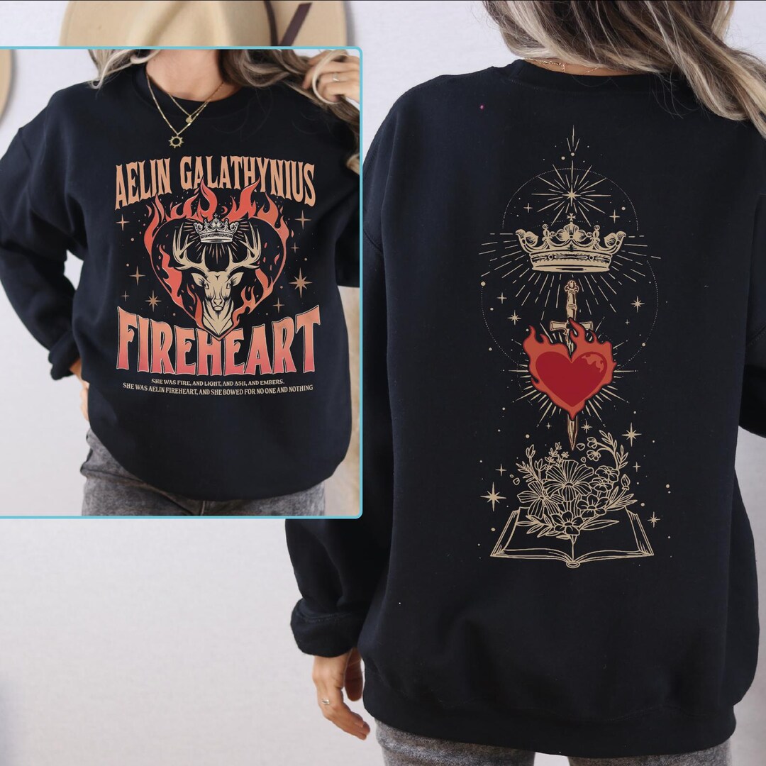 Throne Of Glass Fan Sweatshirt Hoodie Fireheart Aelin T Sweatshirt Il 1080xN.6288718018 36jj