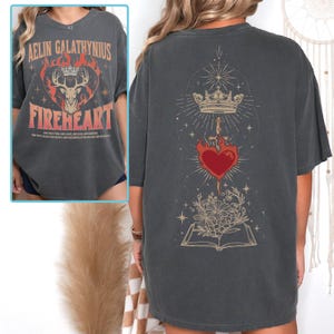 Throne Of Glass Fan  Shirt, Fireheart Aelin T Shirt, Kingsflame The Thirteen, Aelin Galathynius Shirts,  VLB520