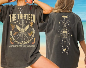 Comfort Colors The Thirteen Throne Of Glass T-shirt, We Are The Thirteen Tee ,From Now Until The Darkness Claims Us Shirt