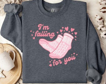 Falling For You Valentine&#39;s Day Sweater & Hoodie, Nurse Valentine Sweatshirt, Funny Valentine&#39;s Day Hoodie, Gift For Nurse VLB178