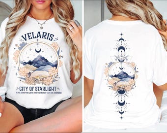 Velaris City Of Starlight Two-Sided Shirt, The Night Court TShirt, SJM Merch Shirt, Acotar Velaris ,Velaris Bookish