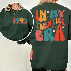 In My Twenties Era Hoodie & Sweatshirt , Personalized 20th Birthday, Custom Birthday Shirt, 2004 Birthday Sweatshirt, VLB600