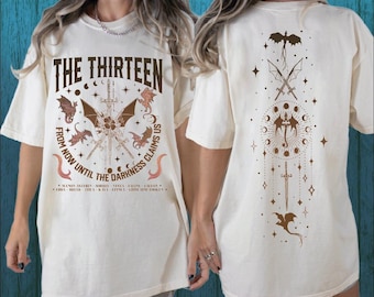 The Thirteen Throne Of Glass Shirt, We Are The Thirteen, From Now Until The Darkness Claims Us Tee