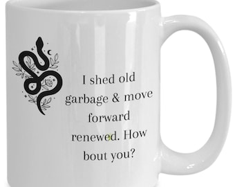 Clever snake mug, inspirational, motivational, shedding skin, renewal, new stage moving forward gift, reptile fans
