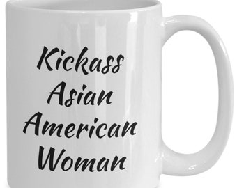 Kickass Asian American Woman Coffee Mug: Empowering AAPI Gift