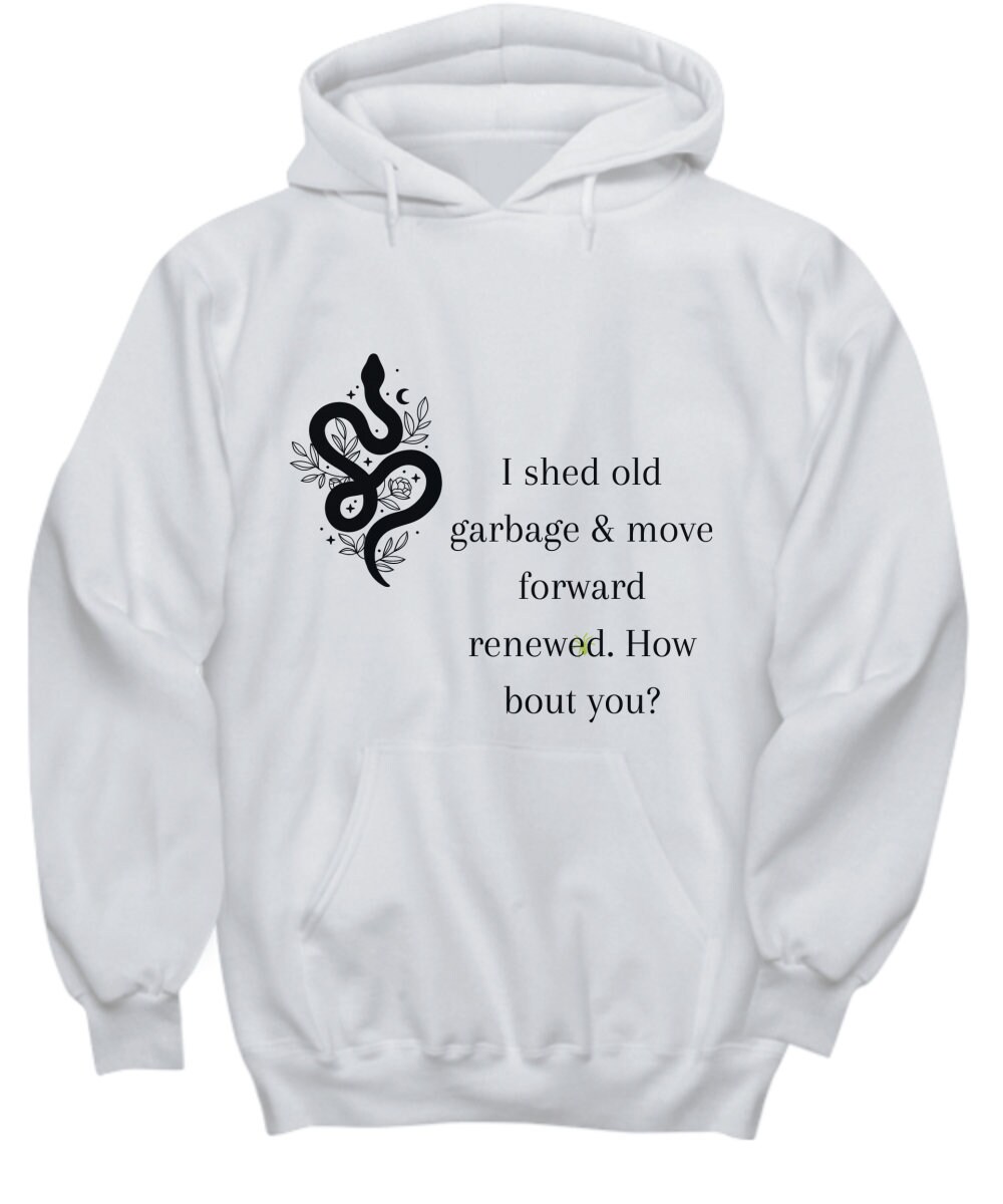 Clever Snake Hoodie, Inspirational, Motivational, Shedding Skin