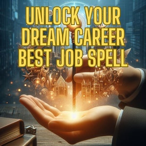 Dream Career Spell – Transform Your Work Life & Achieve Professional Success – Career Manifestation