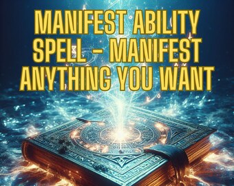 Unleash Your Power: Transform Your Life with the Manifest Ability Spell!