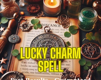 Lucky Charm Spell – Good Luck & Fortune – Attract Success - Abundance in All Areas