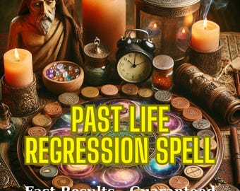 Past Life Regression Spell – Explore Your Reincarnation & Unlock Hidden Wisdom – Spiritual Insight