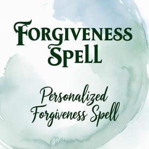Forgiveness Spell | Personalized Forgiveness Spell  Heal Relationships & Release Resentment