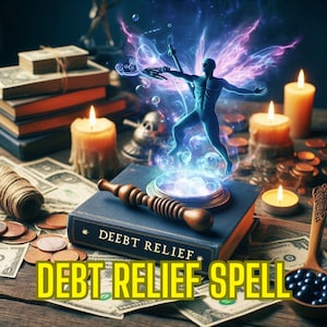 Ultimate Debt Relief Spell | Erase Debt FAST | Break Free from Debt & Restore Stability | Financial Freedom Awaits | Personalized Spell
