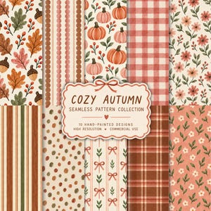 Può includere: Una collezione digitale di dieci motivi senza cuciture con temi autunnali come zucche, foglie di quercia, ghiande, fiori e motivi a quadri. Un'etichetta centrale mostra il testo COZY AUTUMN SEAMLESS PATTERN COLLECTION 10 HAND-PAINTED DESIGNS HIGH RESOLUTION COMMERCIAL USE.