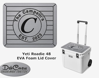 Personalized YETI Roadie 48 Cooler Lid Cover: Non-Skid EVA Foam