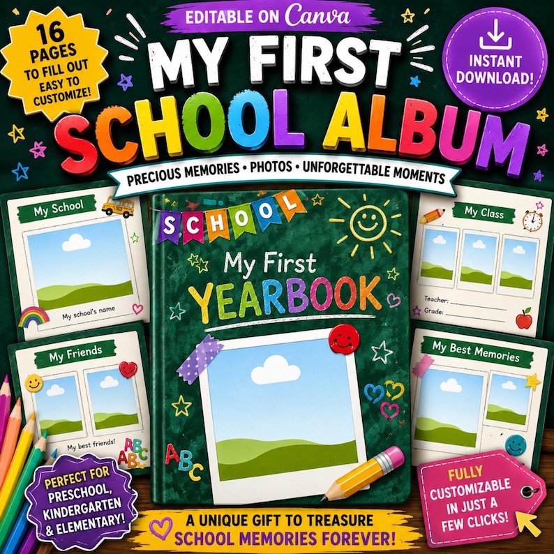 Cover image of an editable Canva school memory book template titled "My First School Album." The preview showcases colorful school-themed pages, including a customizable yearbook cover, memory pages, and photo layouts. Instant digital download for preschool, kindergarten, and Grade 1.