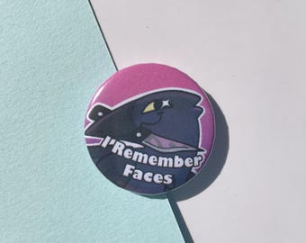 I remember faces button pins