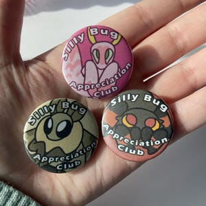 Silly bug appreciation club button pins