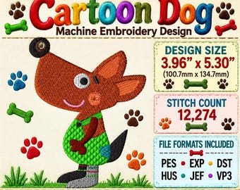 May include: A machine embroidery design featuring a brown cartoon dog wearing green overalls. The text reads Cartoon Dog Machine Embroidery Design, Design Size 3.96" x 5.30", Stitch Count 12,274, and File Formats Included PES, EXP, DST, HUS, JEF, VP3.