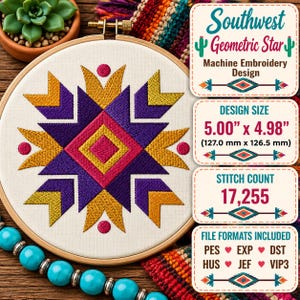May include: A machine embroidery design featuring a Southwest geometric star pattern in purple, yellow, and pink thread on white fabric within a wooden hoop. Text includes Southwest Geometric Star, 5.00 inches by 4.98 inches, 17,255 stitches.