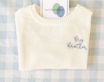 Big Brother Sweater, Hand Embroidered, Baby Announcement, Baby Shower Gift, Big Brother Gift, New Sibling Photoshoot, New Brother Gift