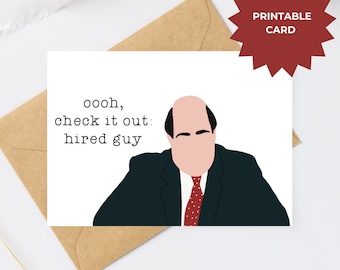 check it out: hired guy, Congratulations on your new Job card, The Office new job card, funny new job card, good luck in your new job card