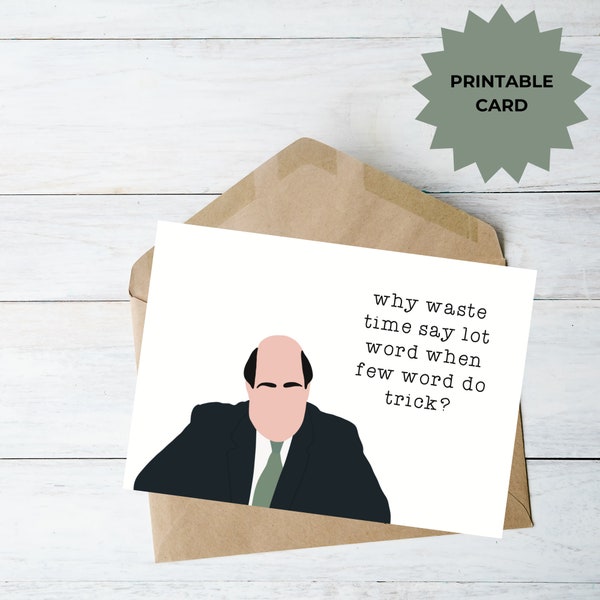 The Office Kevin Malone quote, Funny Kevin Malone birthday card, Valentine’s Day card, the office birthday card, the office anniversary card