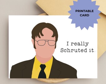 I really Schruted it, Dwight Schrute, apology card, the office, funny card, I’m sorry, forgive me, I messed up card, greeting card