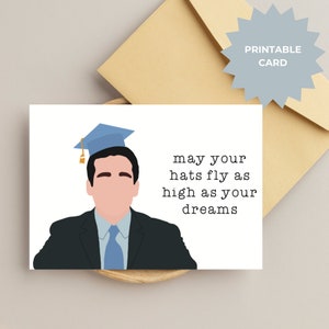 Mogen je hoeden zo hoog vliegen als je dromen, citaat van Michael Scott, de kantoorkaart, de afstudeerkaart van het kantoor, de afstudeerkaart van Michael Scott