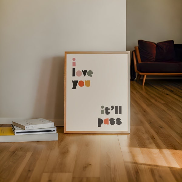 I love you / It'll pass (Fleabag) - minimalist digital poster