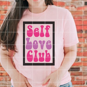 Self Love Club SVG: potenziare il design del Self Love Club per vibrazioni positive e ispirazione!