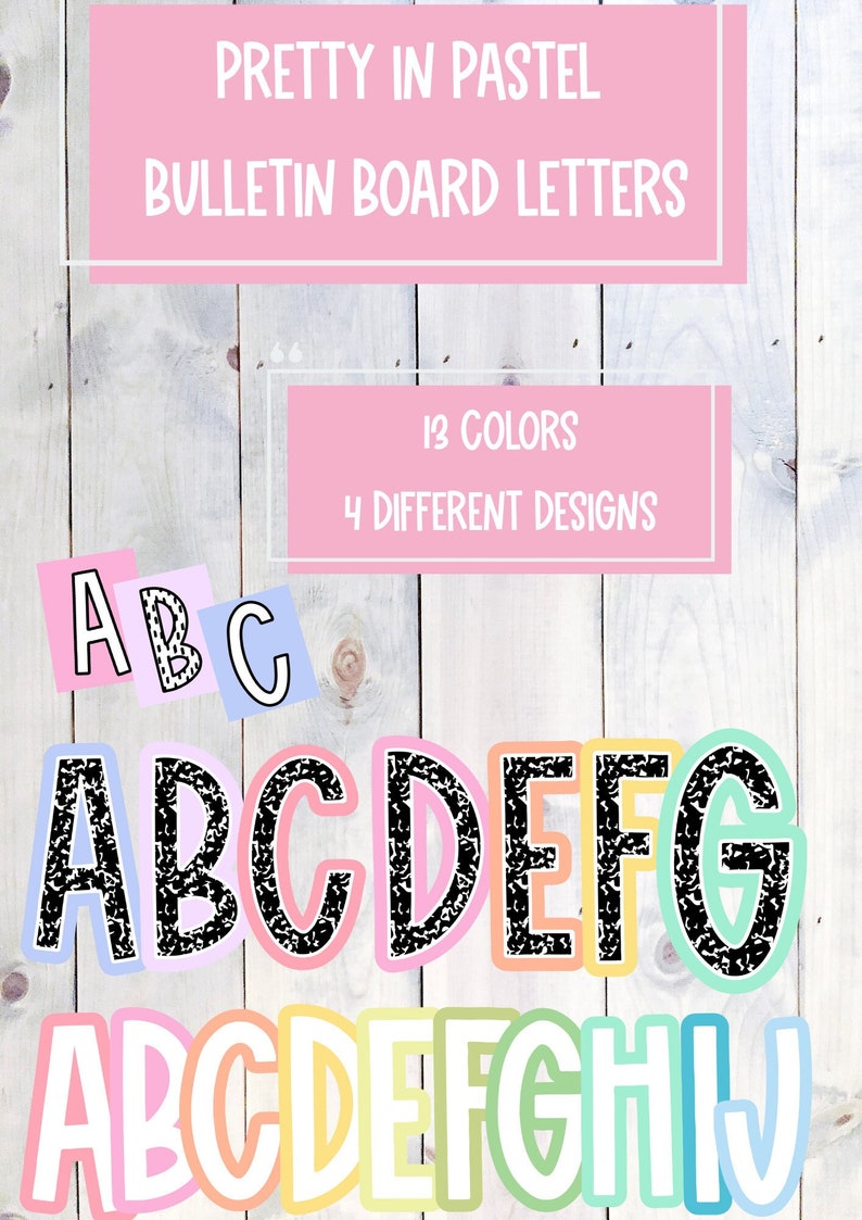May include: Pastel colored alphabet letters with black polka dots. The letters are in different styles and are arranged in three rows. The letters are on a white wood background. The text "Pretty in Pastel Bulletin Board Letters" is at the top of the image. The text "13 Colors 4 Different Designs" is in the middle of the image.