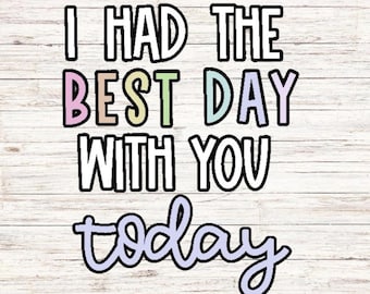 I Had The Best Day With You Today- Classroom Community Bulletin Board