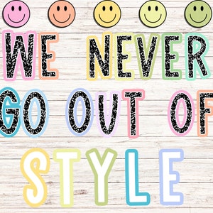 We Never Go Out of Style Bulletin Board-Taylor Swift Inspired Bulletin Board