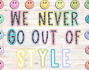 We Never Go Out of Style Bulletin Board-Taylor Swift Inspired Bulletin Board