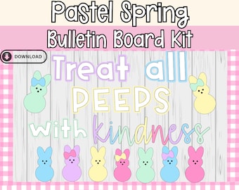 Spring Bulletin Board | March/April Bulletin Board | Treat All Peeps with Kindness | Seasonal bulletin board kit