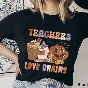 Teacher Halloween Shirts, Teacher T-Shirt, Teachers Love Brains Shirt, Teacher Appreciation Gift, Halloween Gift For Teacher, Retro Tshirt