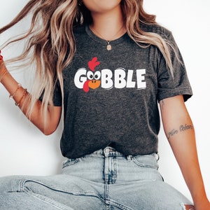 Gobble Gobble Shirt, Gobble Turkey Shirt, Thanksgiving Shirt, Funny Thanksgiving Turkey Shirt,Trendy Turkey Shirt, Gobble Gobble T-shirt