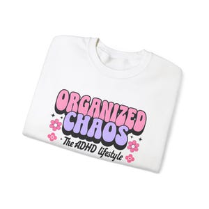 Organized Chaos: The ADHD Lifestyle" T-Shirt | Fun & Relatable ADHD Apparel | Neurodivergent Pride Tee | Gift for ADHD Minds