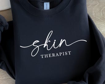 Skin Therapist Sweatshirt, Skin Therapist Shirt, Esthetician Crewneck, Skin Therapist Gift, Beautician Gift, Beauty Professional T-Shirt