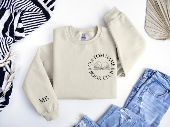 Custom Book Club Sweatshirt, Custom Book Club Name, Personalized Book Shirt, Personalized Reader Shirt, Bookish Sweatshirt, Bookworm Shirt