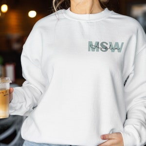 Personalized Social Worker Sweatshirt, MSW Grad Gift, Social Work Month, MSW Sweatshirt, Social Worker Gift, Master Social Work, Social Work White