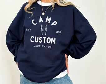 Custom Camp Sweatshirt, Group Camping, Camping Friends Shirt, Camp Custom, Camp Gifts, Family Hiking, Mountain Trip, Lake Trip, Camping Trip