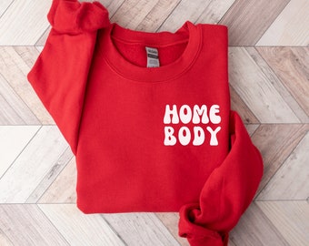 Homebody Sweatshirt Introvert Sweatshirt Lounge Wear Work From Home Shirt Homebody Crewneck Homebody Club Homebody Shirt Gift For Introvert