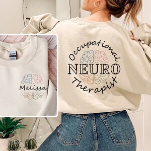Custom Neuro Occupational Therapist Crewneck, Occupational Therapy Shirt, OT Gift, COTA crewneck, Ot Sweatshirt, Occupational Therapist Gift