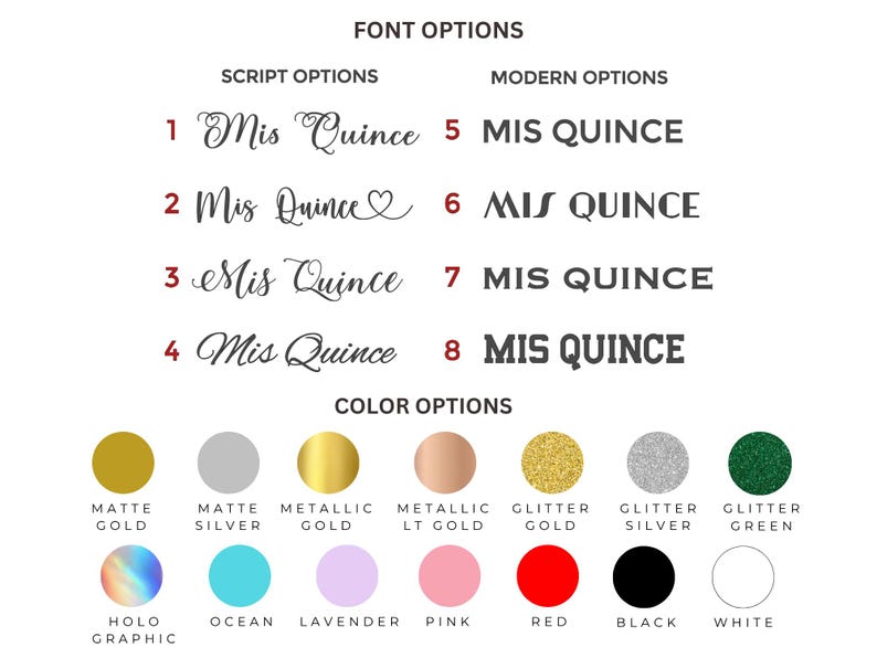 May include: Image showcasing font and color options for "Mis Quince" designs. Includes script and modern font styles, along with a variety of color choices such as matte gold, silver, metallic gold, glitter, and holographic options.
