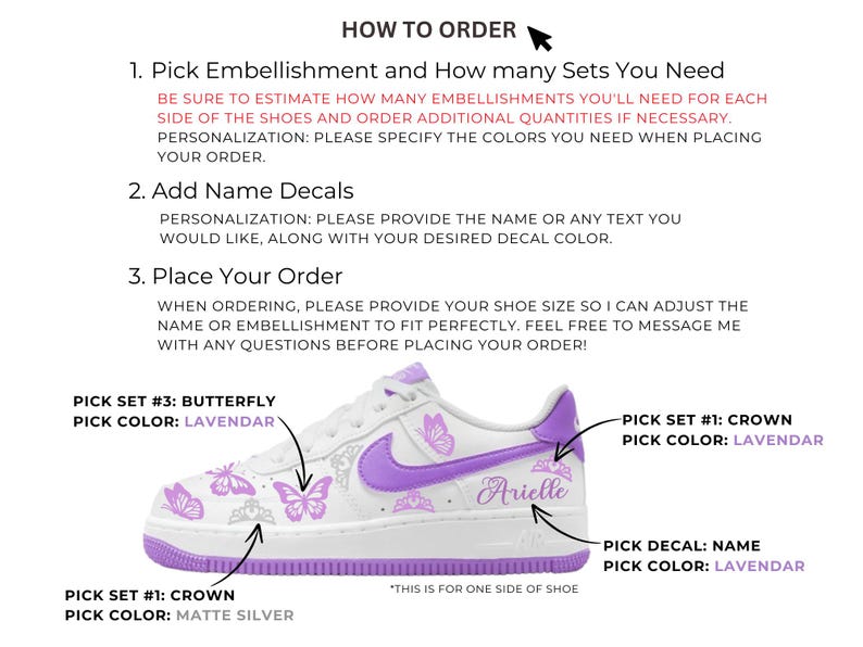 May include: White and lavender custom sneakers with butterfly and crown embellishments. The shoe features the name "Arielle" in lavender. Instructions on how to order are included in the image.
