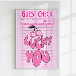 Lucky You Guest Check Poster Trendy Wall Art Prints Kitchen Decor Wall Prints Apartment Prints And Posters Girly