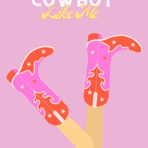 Cowboy Like Me Print