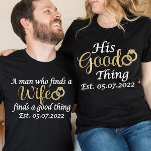 Anniversary Shirts, His Good Thing, A Man who finds a Wife finds a Good Thing Matching Shirts, Wedding Anniversary, Honeymoon Couple Shirts
